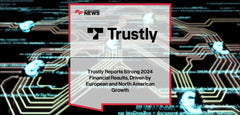 Trustly's 2024 Financial Results: A Strong Surge in Pay by Bank Solutions