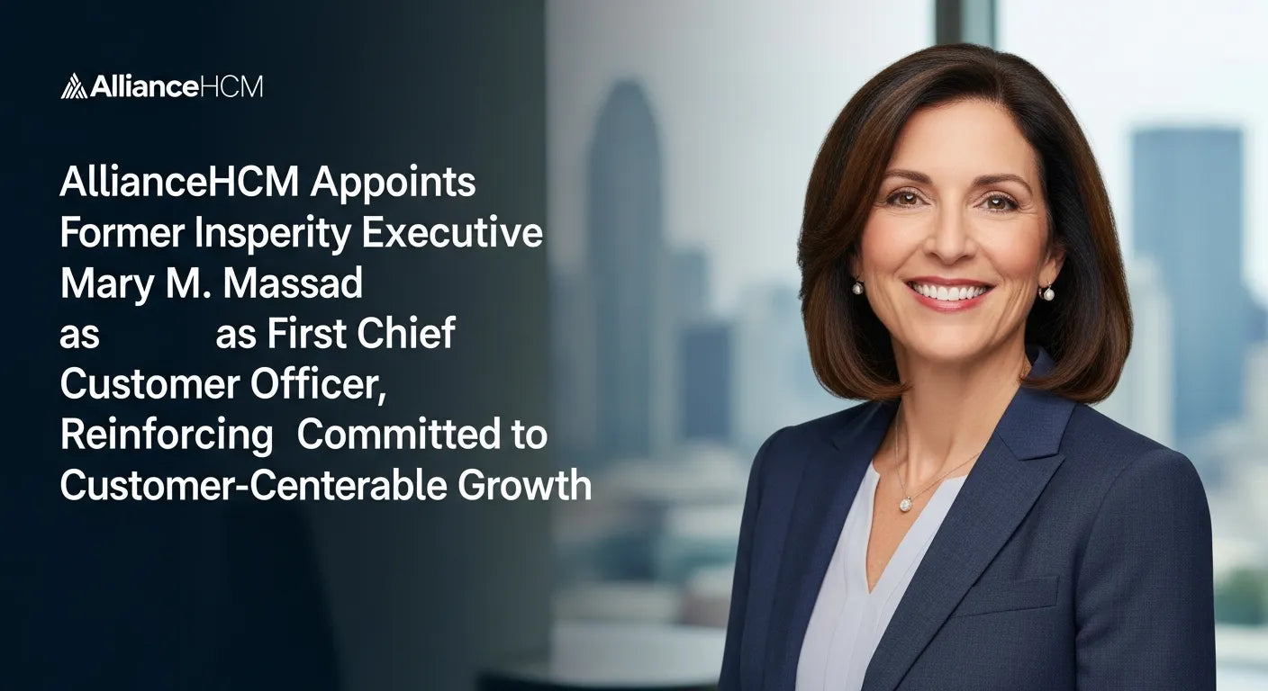 AllianceHCM Strengthens Commitment to Customer Experience with New Chief Customer Officer Appointment