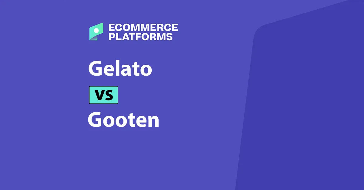 Gelato vs. Gooten: A Comprehensive Comparison of Top Print on Demand Platforms